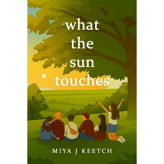What The Sun Touches, (Paperback)
