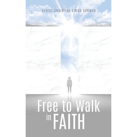 Free to Walk in Faith, (Paperback)