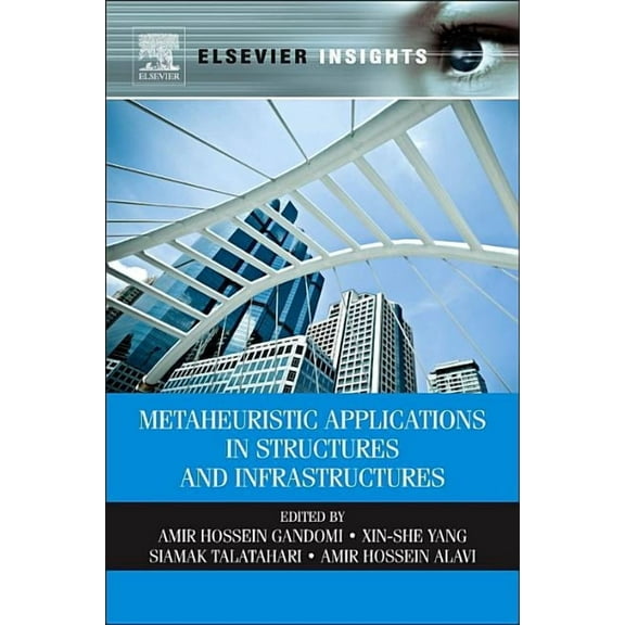 Metaheuristic Applications in Structures and Infrastructures, (Hardcover)