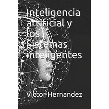 Inteligencia artificial y los Sistemas inteligentes