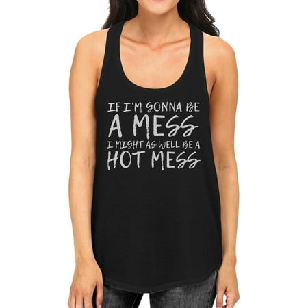Hot Mess Womens Black Graphic Work Out Tank Top Funny Fitness