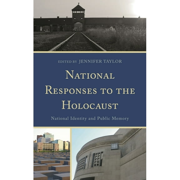 National Responses to the Holocaust : National Identity and Public Memory (Hardcover)