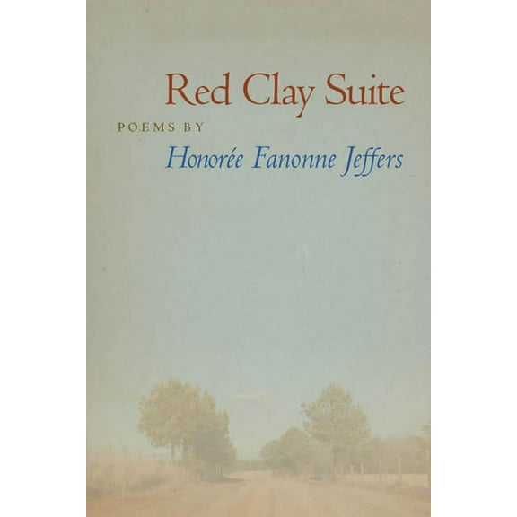 Crab Orchard Series in Poetry: Red Clay Suite (Paperback)