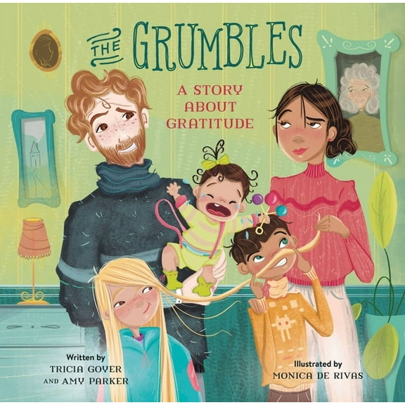 The Grumbles: A Story about Gratitude, (Hardcover)