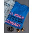 thumbnail image 3 of All Woman Are Created Equal But The Best Are Born In January Women Royal Blue T-Shirt, Female x-Large, 3 of 4