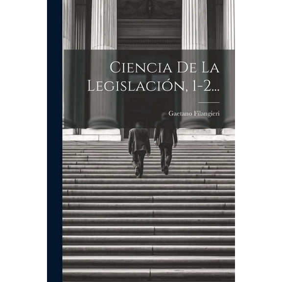 Ciencia De La Legislación, 1-2... (Paperback)