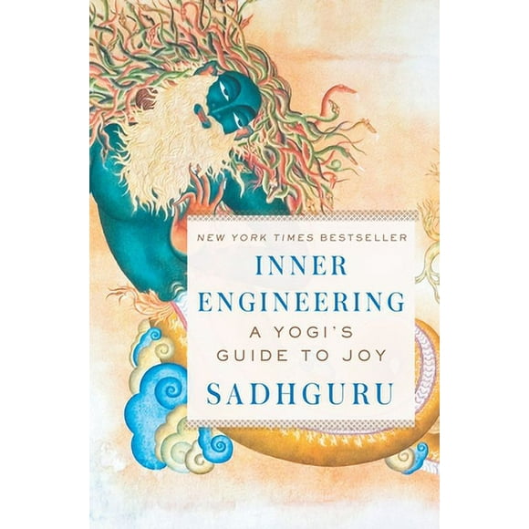 Pre-Owned Inner Engineering: A Yogi's Guide to Joy (Hardcover 9780812997798) by Sadhguru