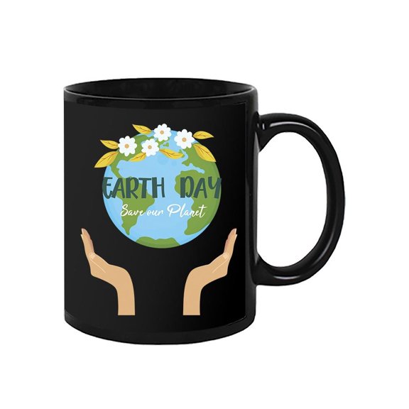 Earth Day, Save Our Planet Mug - SPIdeals Designs,
