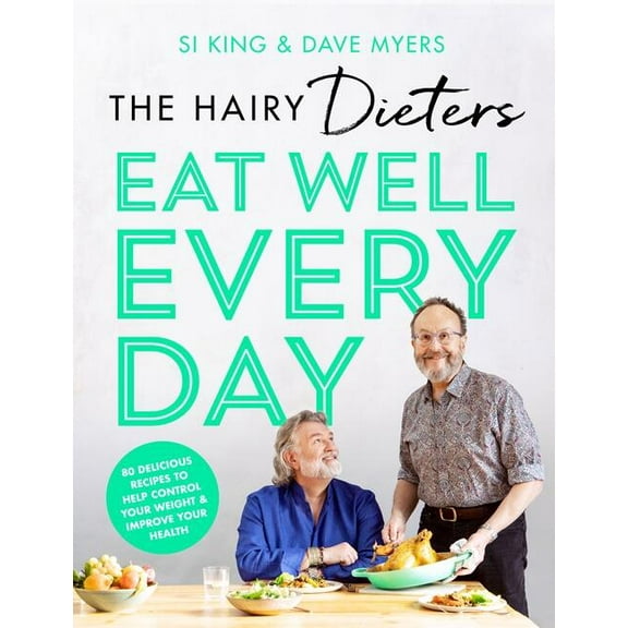 The Hairy Dieters’ Eat Well Every Day (Paperback)