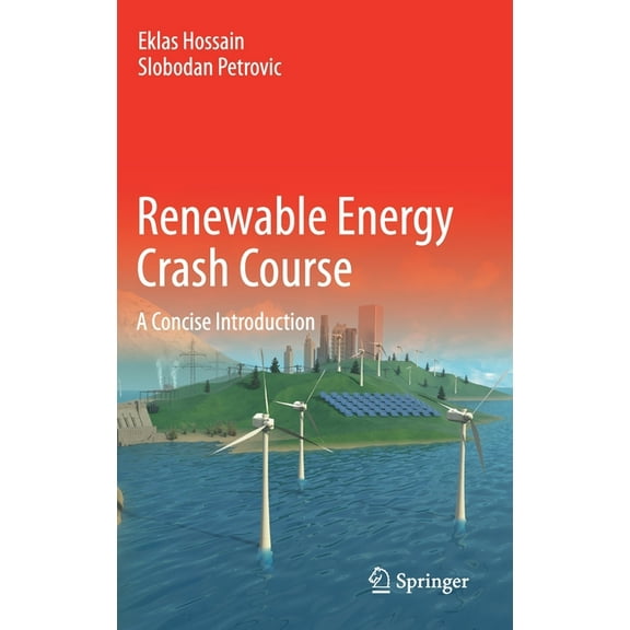 Renewable Energy Crash Course: A Concise Introduction, (Hardcover)