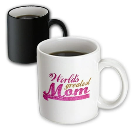 3dRose Worlds Greatest Mom - hot pink and gold text - Best mom - good for Mothers day - parent child love, Magic Transforming Mug,