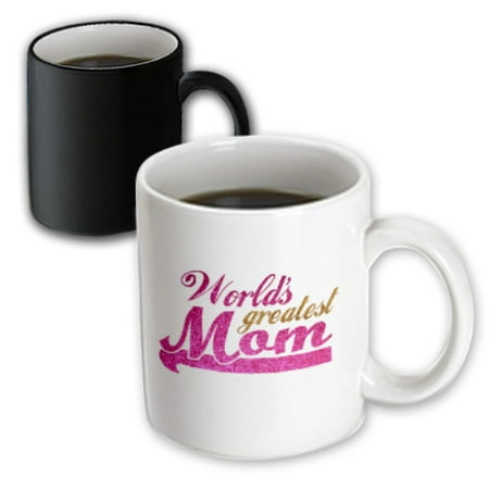 - 3dRose Worlds Greatest Mom - hot pink and gold text - Best mom - good for Mothers day - parent child love, Magic Transforming Mug, 11oz