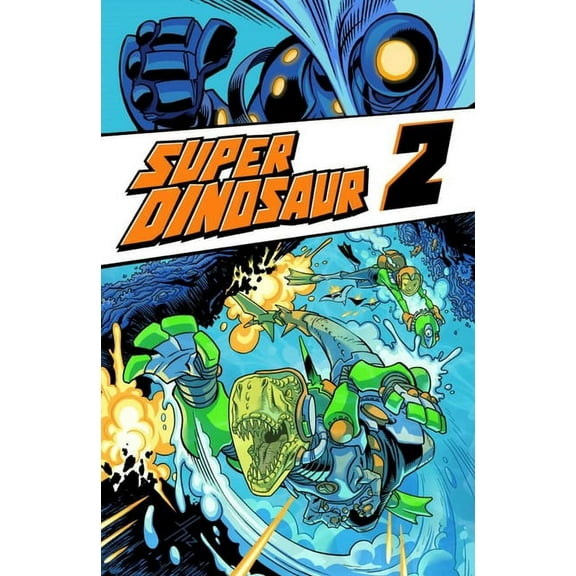 Super Dinosaur Super Dinosaur Volume 2, (Paperback)