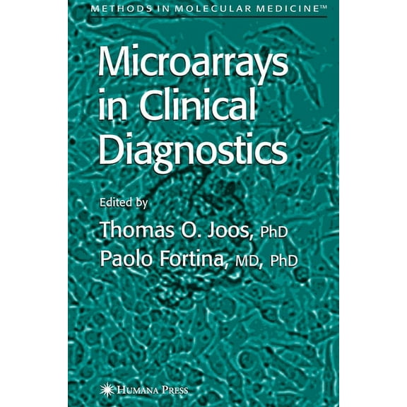 Methods in Molecular Medicine Microarrays in Clinical Diagnostics, Book 114, (Paperback)