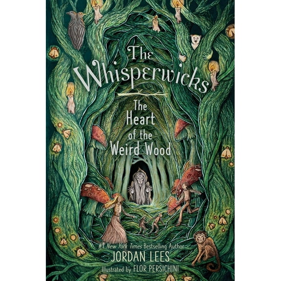 The Whisperwicks The Heart of the Weird Wood, Book 3, (Paperback)