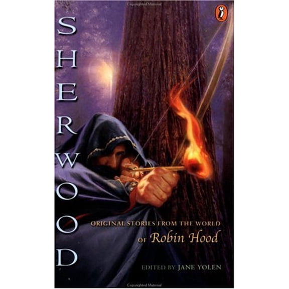 Pre-Owned Sherwood: Original Stories from the World of Robin Hood, 9780698119536, 0698119533, Paperback,
