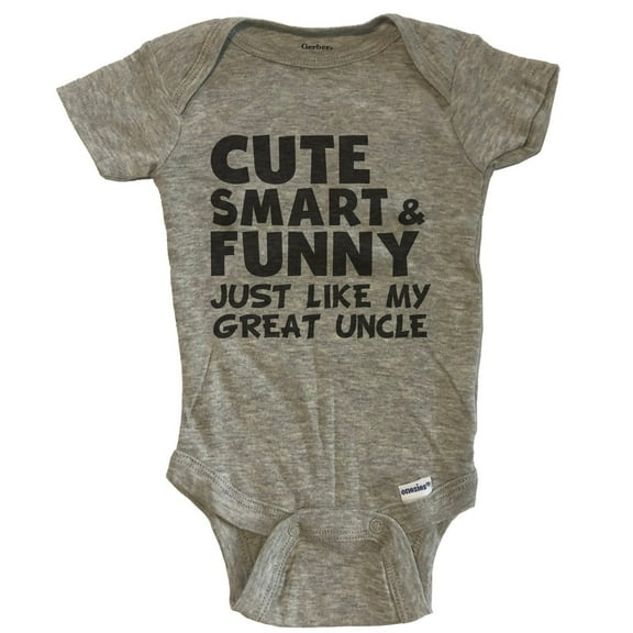 Cute Smart And Funny Like My Great Uncle Funny Baby Bodysuit - Grey