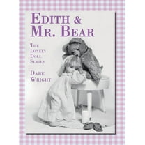 Lonely Doll Edith And Mr. Bear: The Lonely Doll Series, (Hardcover)