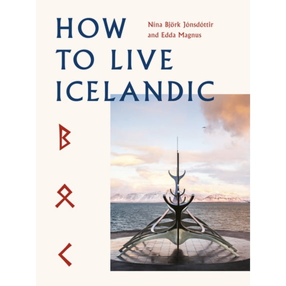 Pre-Owned How to Live Icelandic (Hardcover) 0711267375 9780711267374