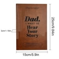 thumbnail image 3 of HANXIULIN Father's Day Notebook Dad I Want to Hear Your Story: A Father’S Guided Journal to Share His Life & His Love Home Tool, 3 of 9