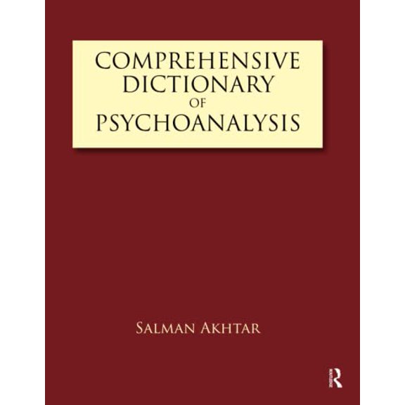 Pre-Owned Comprehensive Dictionary of Psychoanalysis (Paperback) by Salman Akhtar