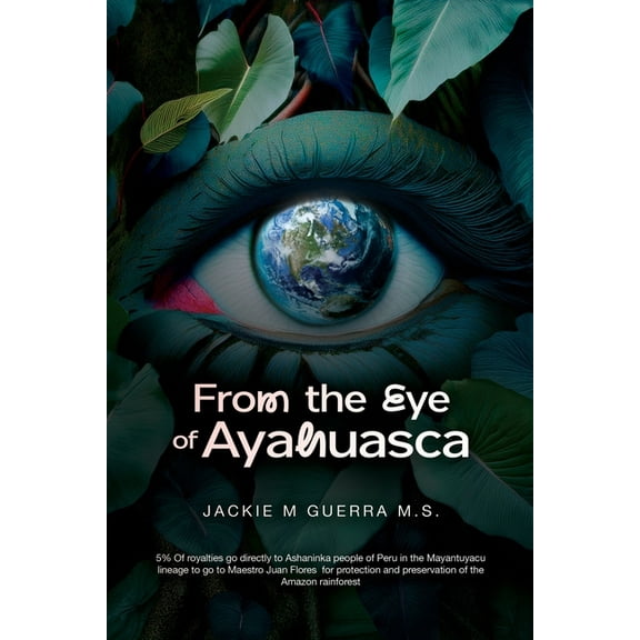From the Eye of Ayahuasca, (Paperback)