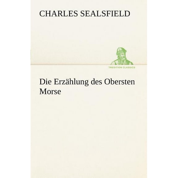 Die Erzahlung Des Obersten Morse