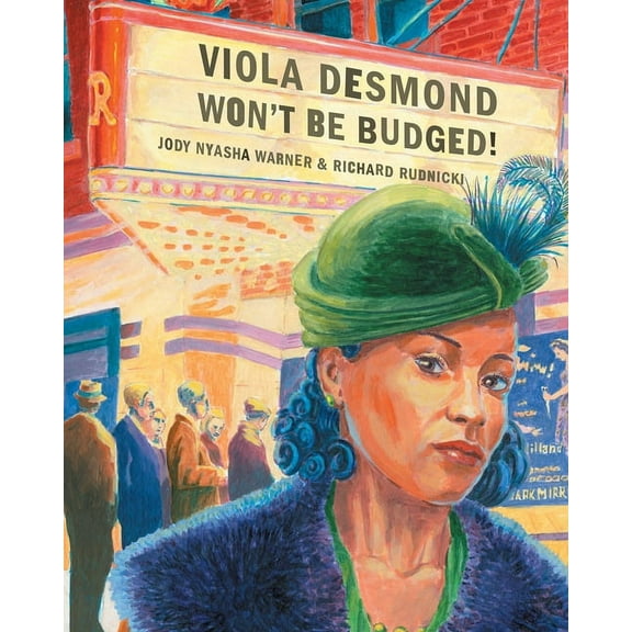 Viola Desmond Won't Be Budged!, (Hardcover)