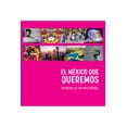 thumbnail image 1 of EL MÉXICO QUE QUEREMOS EDITORIAL PARALELO 21 LUIS JORGE ARNAU, 1 of 2