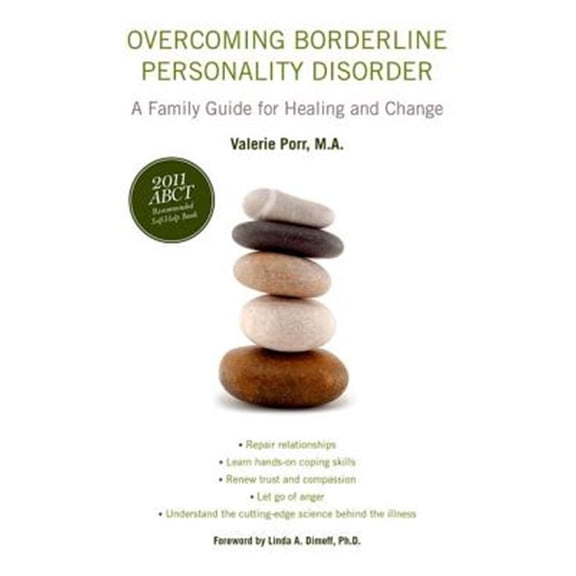 Pre-Owned Overcoming Borderline Personality Disorder: A Family Guide for Healing and Change (Paperback) 0195379586 9780195379587
