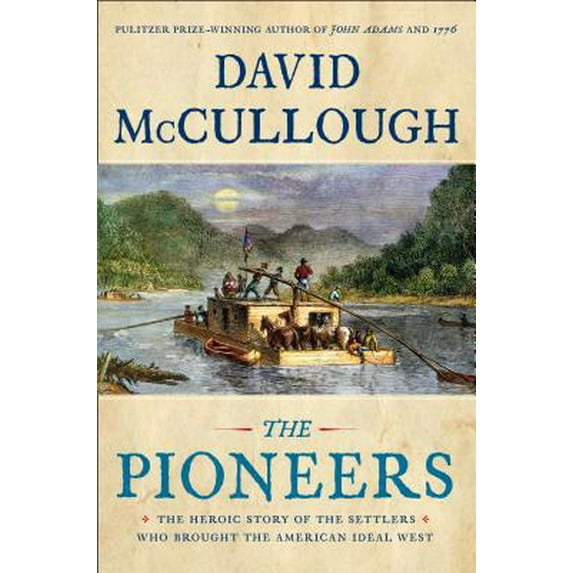 Pre-Owned The Pioneers: The Heroic Story of the Settlers Who Brought the American Ideal West (Library Binding) 1432865099 9781432865092