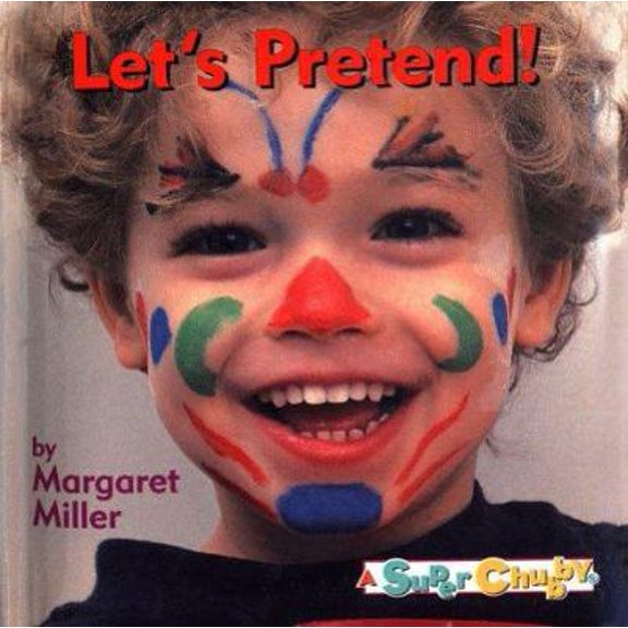 Pre-Owned Super Chubby Board Books Lets Pretend (Super Chubbies) (Unknown) 0689800428 9780689800429