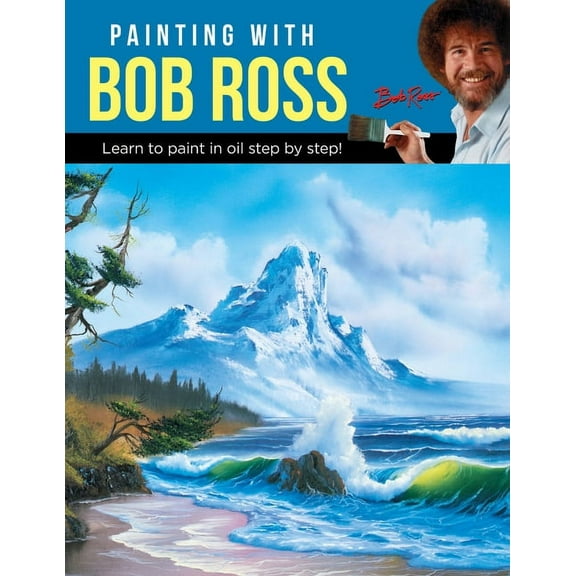 Walter Foster Painting With Bob Ross: Landscapes