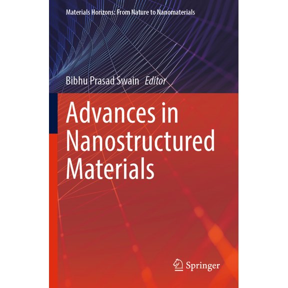 Materials Horizons: From Nature to Nanom Advances in Nanostructured Materials, (Paperback)