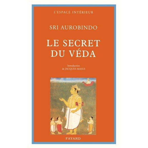 Le Secret du VÃ©da, (Paperback)