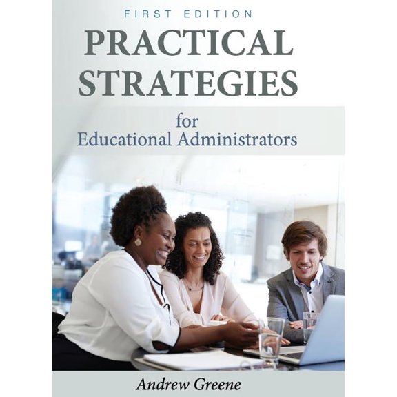 Practical Strategies for Educational Administrators, (Hardcover)