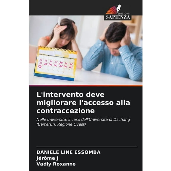 L'intervento deve migliorare l'accesso alla contraccezione, (Paperback)