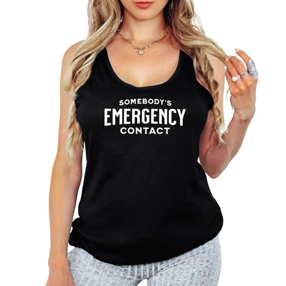 Somebody's Emergency Contact Tank Top for Women Funny Sleeveless Tee for Ladies Black Tank Top Large