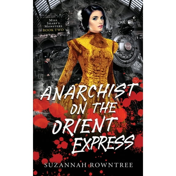 Anarchist on the Orient Express, (Paperback)