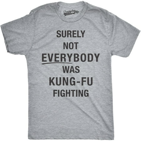 - Mens Surely Not Everybody Was Kung Fu Fighting Tshirt Funny Karate Tee For Guys