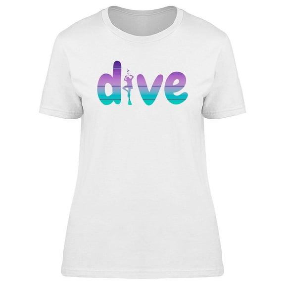 Dive Word With Silhouette T-Shirt Women -Image by Shutterstock, Female Small