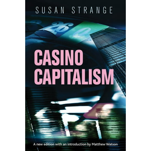 Casino Capitalism: With an Introduction by Matthew Watson, (Hardcover)