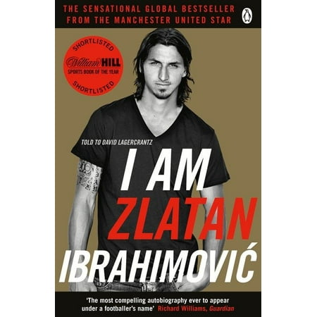 I Am Zlatan Ibrahimovic (The Best Of Ibrahimovic)