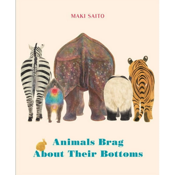 Animals Brag about Their Bottoms, (Hardcover)