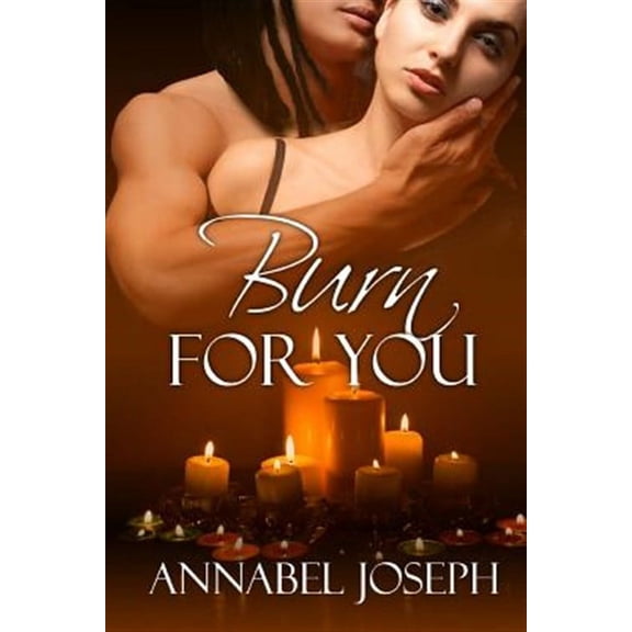 Burn for You