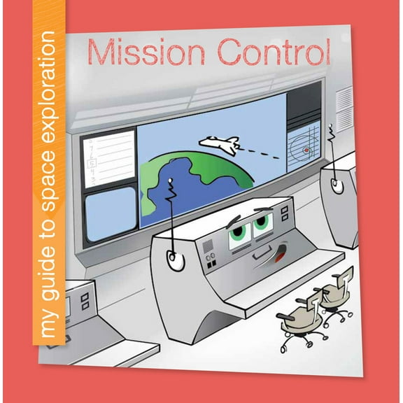 My Early Library: My Guide to Space Expl Mission Control, (Hardcover)