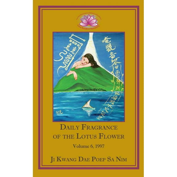 Daily Fragrance of the Lotus Flower, Vol. 6 (1997), (Hardcover)