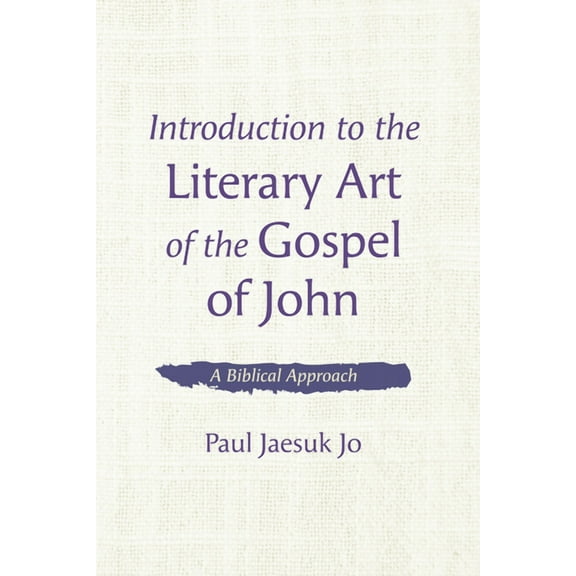 Introduction to the Literary Art of the Gospel of John (Hardcover)