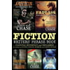 Fiction Writers Phrase Book: Essential Reference and Thesaurus for Authors of Action, Fantasy, Horror, and Science Fiction
