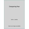 Conquering Fear [Paperback - Used]